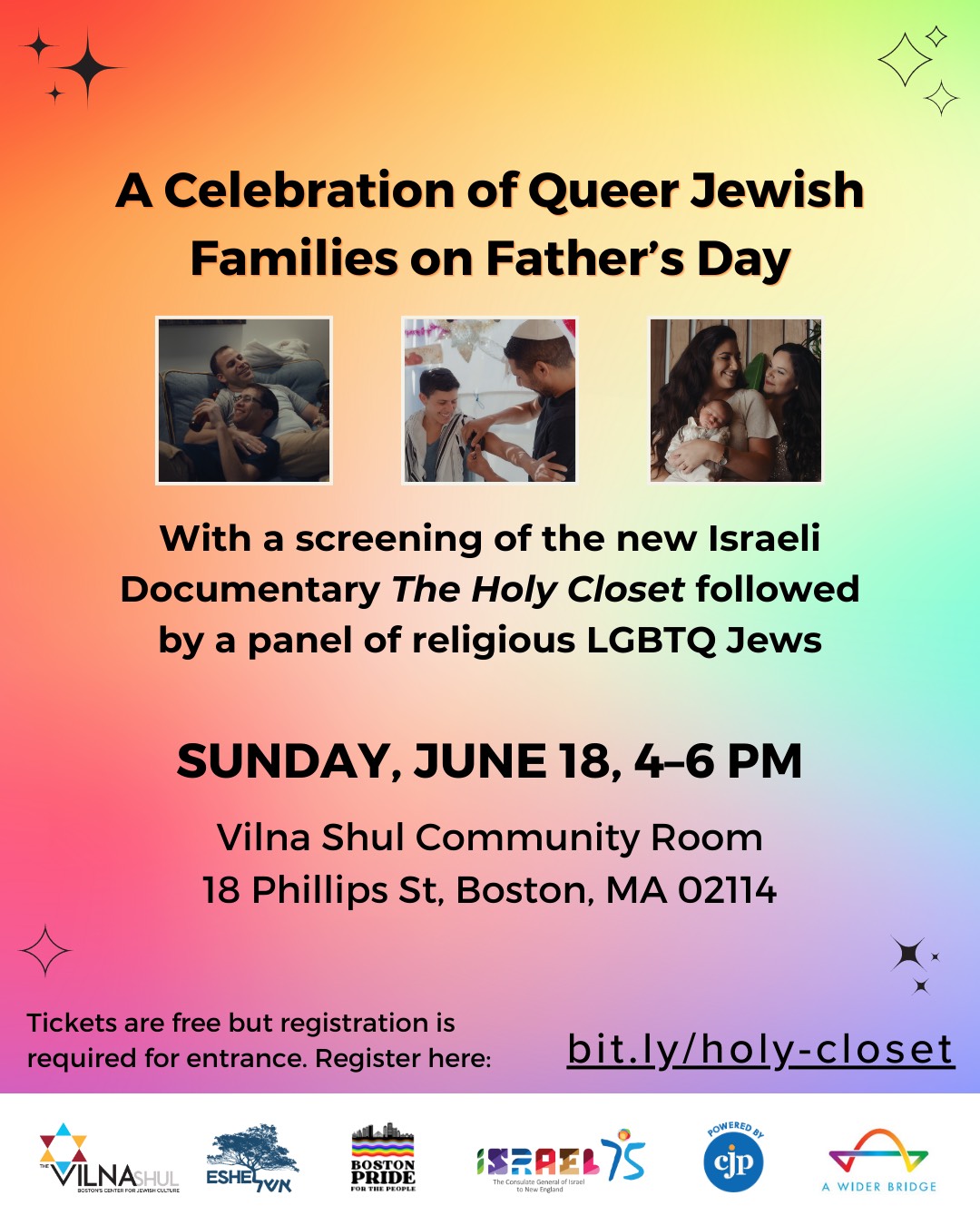 A Celebration of Queer Jewish Families on Father's Day | with a screening of the new Israeli documentary The Holy Closet followed by a panel of religious LGBTQ Jews | Sunday, June 18, 4-6pm | Vilna Shul Community Room, 18 Phillips St, Boston, MA 02114