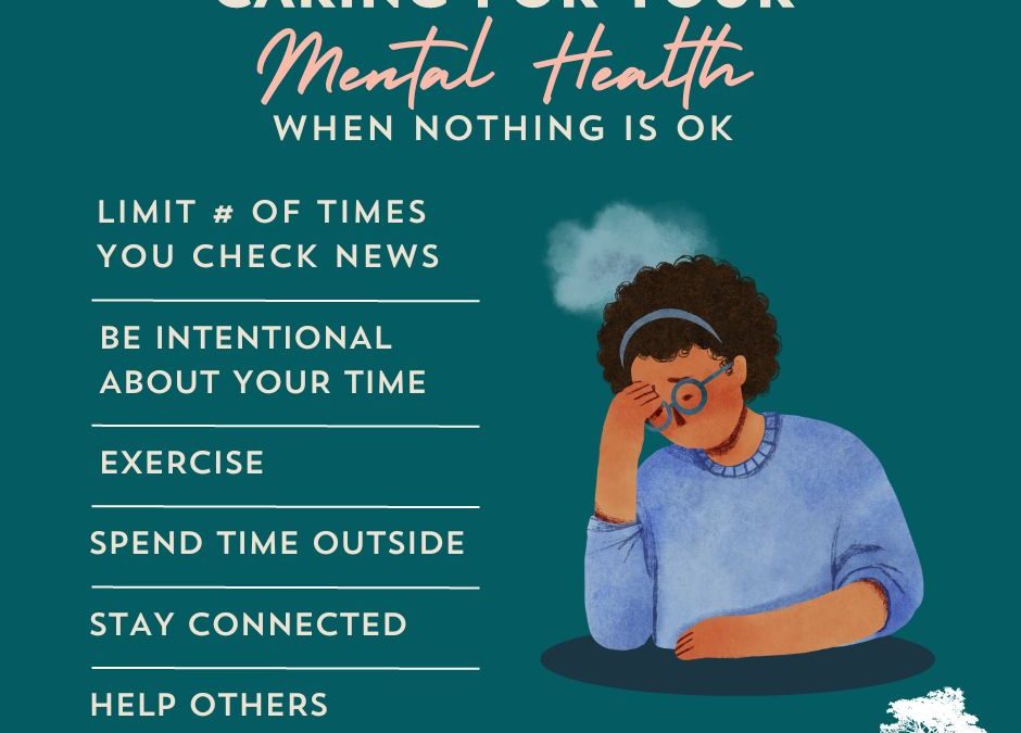 Caring for Your Mental Health During a Crisis
