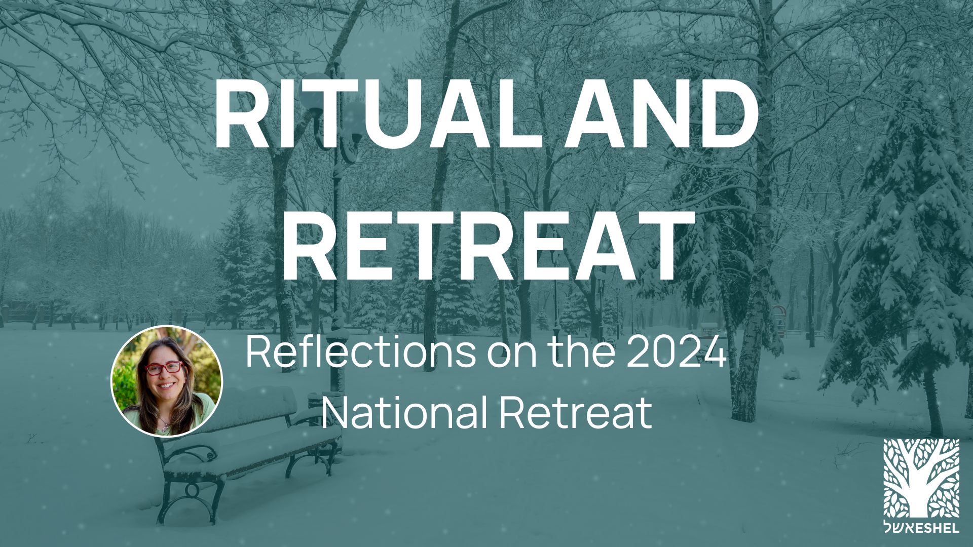 Ritual and Retreat: Reflections on the 2024 National Retreat