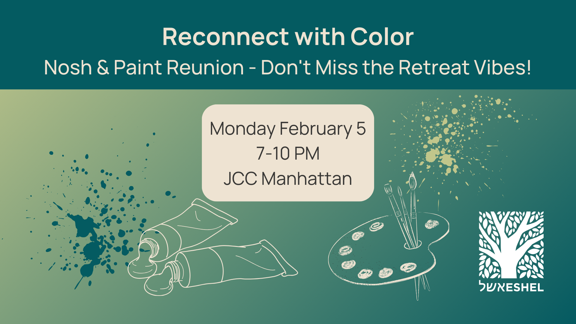 Reconnect with Color Paint and Sip Reunion Don't Miss the Retreat Vibes! Monday, February 5 @ 7-10 pm, JCC Manhattan