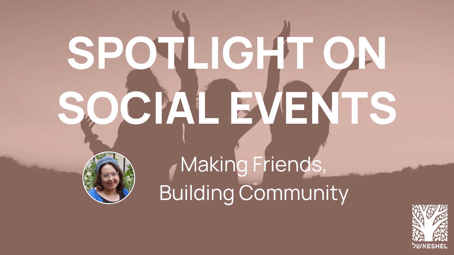 Spotlight on Social Events: Making Friends, Building Community