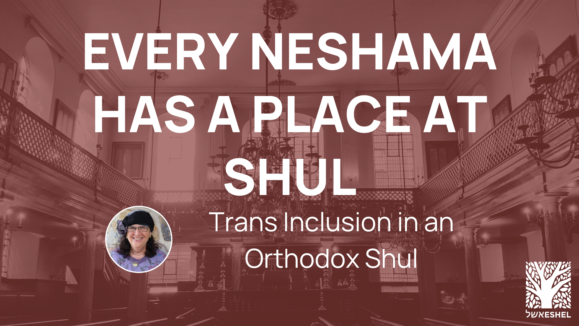Every Neshama has a Place at Shul: Trans Inclusion in an Orthodox Shul