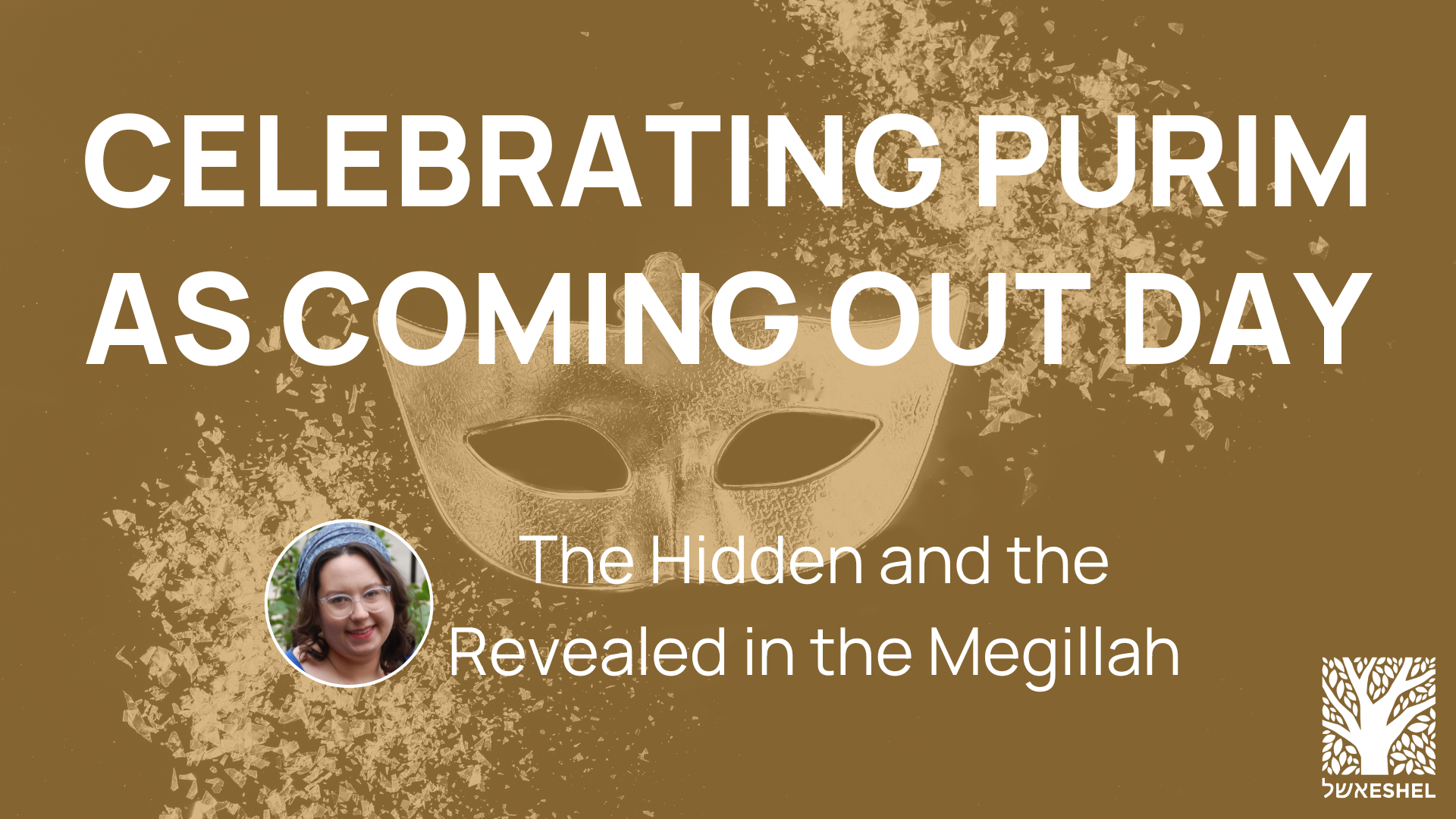 Celebrating Purim as Coming Out Day | The Hidden and the Revealed in the Megillah