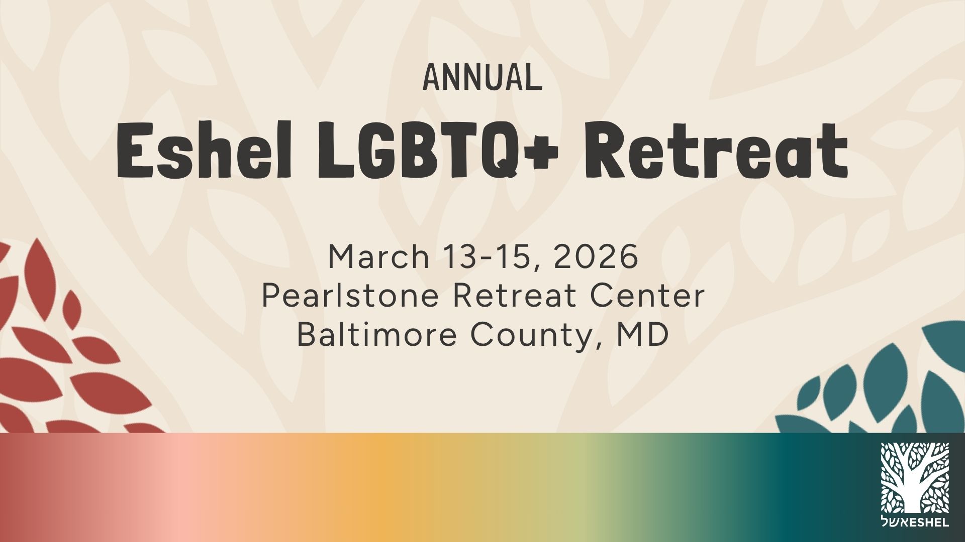 Annual Eshel LGBTQ+ Retreat | March 13-15, 2026, Pearlstone Retreat Center, Baltimore County MD