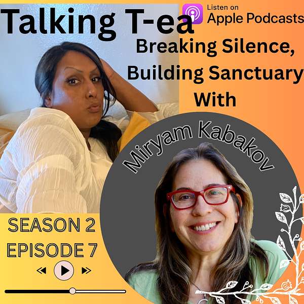 Breaking Silence, Building Sanctuary: A Conversation with Miryam Kabakov