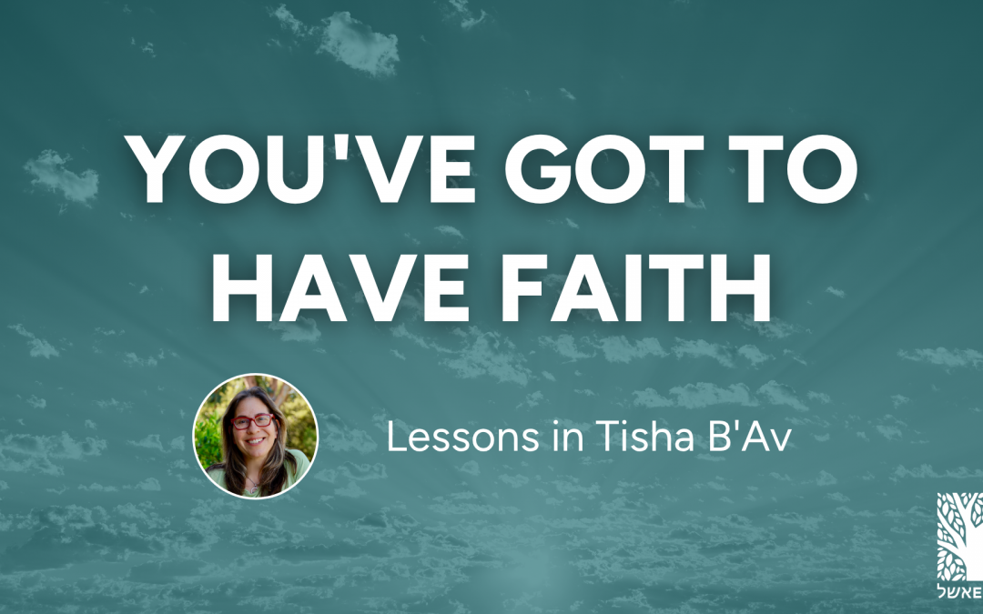 You’ve Got to Have Faith